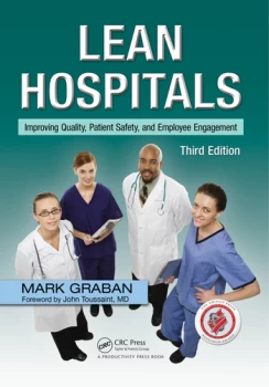 Image of Lean HospitalsImproving Quality Patient Safety and Employee Engagement Third Edition
