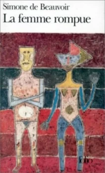 Image of La Femme Rompue by Simone De Beauvoir and Simone De Beauvoir and Simone De Beauvoir Book