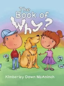 Image of The Book of Why by Kimberley Dawn McAninch