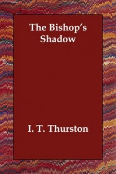 Image of Bishops Shadow by I T Thurston Paperback