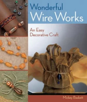 Image of Wonderful Wire Works by Mickey Baskett Paperback