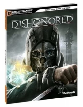 Image of Dishonored by Michael Lummis and Rick Barba and Chris Burton and Thom Denick and Bradygames Paperback