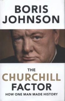 Image of The Churchill Factor by Boris Johnson Hardback