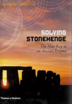 Image of Solving Stonehenge by Anthony Johnson Hardback
