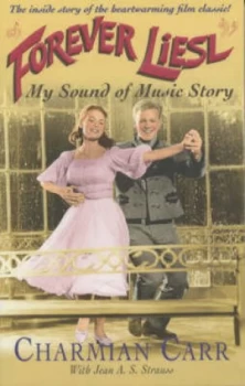 Image of Forever Liesl by Charmian Carr Paperback