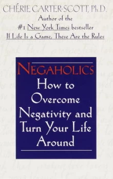Image of Negaholics by Cherie Carter-Scott Paperback