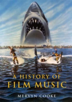 Image of A History of Film Music by Mervyn Cooke Paperback