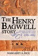 Image of henry bagwell story english adventurer virginia planter 1589 1663