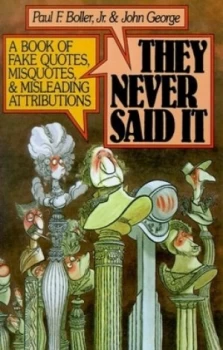 Image of They Never Said It by Paul F Boller Paperback