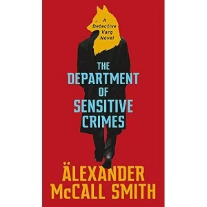 Image of The Department of Sensitive Crimes : A Detective Varg Novel by Alexander McCall Smith (2019, Hardback)