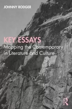 Image of Key EssaysMapping the Contemporary in Literature and Culture
