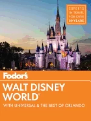 Image of fodors walt disney world with universal and the best of orlando