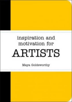Image of Inspiration and Motivation for Artists by Maya Goldsworthy Book