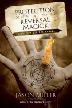 Image of Protection and Reversal Magick by Jason Miller Book