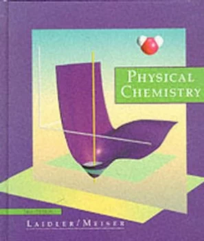 Image of Physical Chemistry by Keith James Laidler and John H Meiser Book