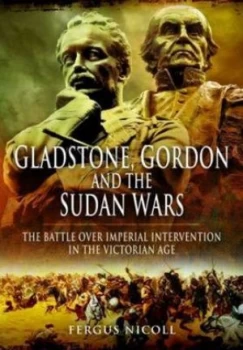 Image of Gladstone Gordon and the Sudan Wars by Fergus Nicoll Hardback