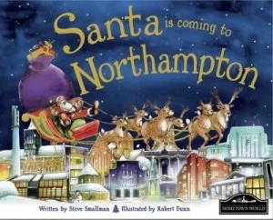 Image of Santa Is Coming to Northampton by Steve Smallman Book