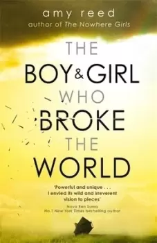 Image of The boy & girl who broke the world by Amy Lynn Reed