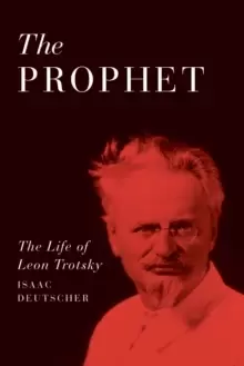Image of The Prophet : The Life of Leon Trotsky