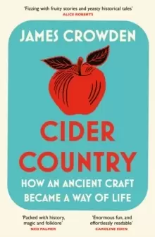 Image of Cider Country : How an Ancient Craft Became a Way of Life