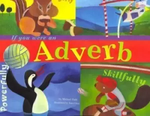 Image of If You Were an Adverb by ,Michael Dahl