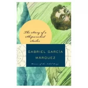 Image of The Story of a Shipwrecked Sailor by Gabriel Garca Mrquez