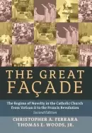 Image of great facade the regime of novelty in the catholic church from vatican ii t