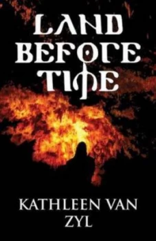Image of Land before Time by Kathleen Van Zyl Paperback