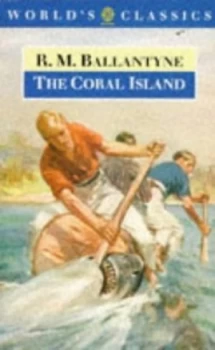 Image of The Coral Island by R. M Ballantyne and J. S Bratton Paperback