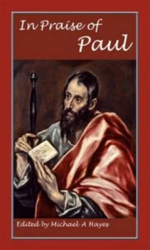 Image of In Praise of Paul by Michael a Hayes Paperback