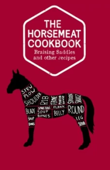 Image of The Horsemeat Cookbook by Chris Windle Hardback
