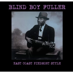 Image of Blind Boy Fuller - East Coast Piedmont Style Vinyl