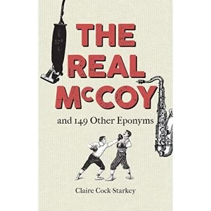 Image of The Real McCoy and 149 other Eponyms Hardback 2018