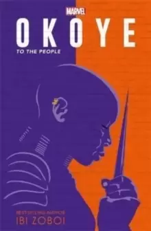 Image of Marvel Okoye: To The People : A Black Panther Novel