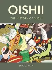 Image of Oishii : The History of Sushi