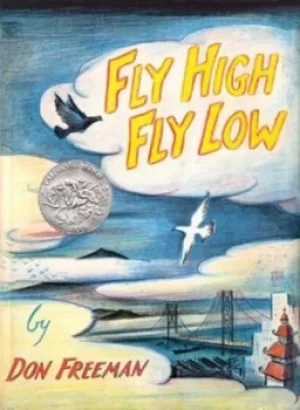 Image of Fly High Fly Low by Don Freeman