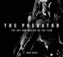 Image of The Predator: The Art and Making of the Film