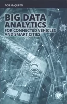 Image of Big Data Analytics for Connected Vehicles and Smart Cities