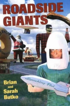 Image of Roadside Giants by Brian Butko Paperback