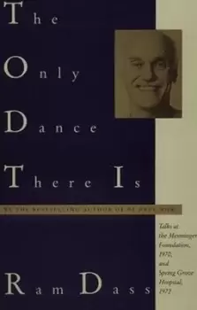 Image of The Only Dance There Is by RAM Dass