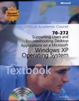 Image of Supporting Users and Troubleshooting Desktop Applications on a Microsoft Windows Xp Operating System 70-272 Lab Manual by Microsoft Official Academic