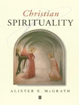 Image of Christian Spirituality by Alister E. Mcgrath Paperback