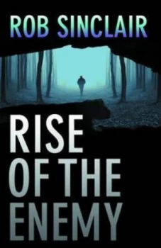 Image of Rise of the Enemy by Rob Sinclair Hardback