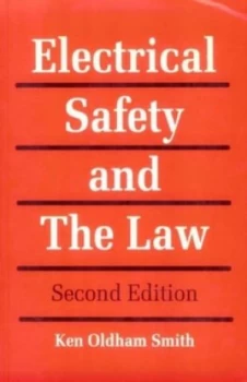 Image of Electrical Safety and the Law by Oldham-Smith Paperback