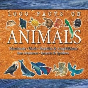 Image of 1000 Facts on Animals by John Farndon and Steve Parker Hardback