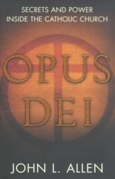 Image of Opus Dei by John L Allen Hardback