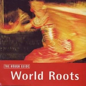 image of The Rough Guide To World Roots by Various Artists CD Album