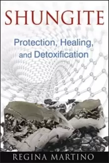 Image of Shungite : Protection, Healing, and Detoxification