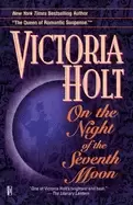 Image of on the night of the seventh moon a novel