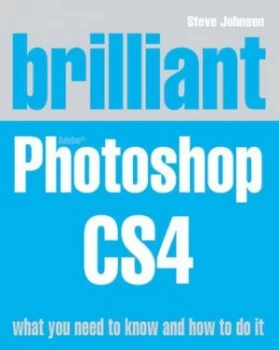 Image of Brilliant Adobe Photoshop Cs4 by Mr Steve Johnson Book